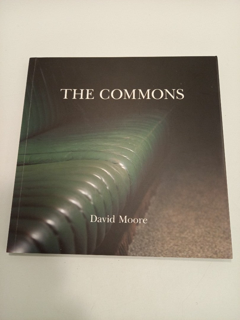 The Commons by David Moore - Plates & Edited Extracts From Hansard, Velvet Press