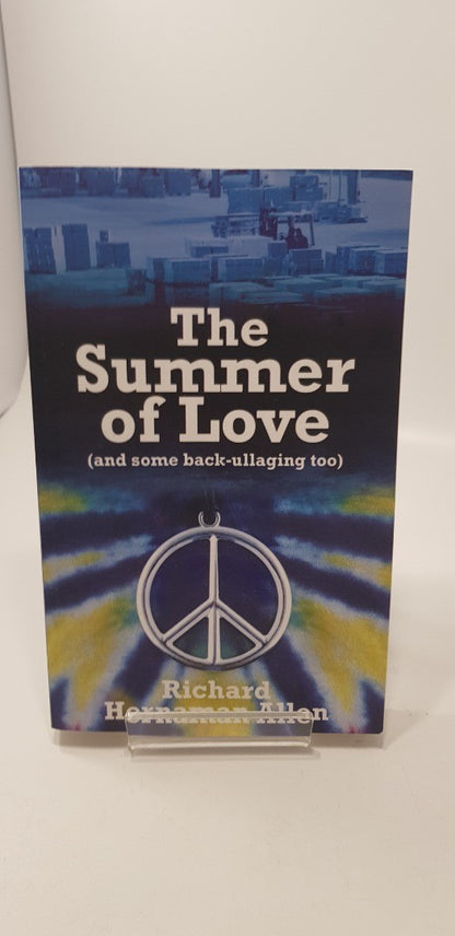 The Summer of Love By Richard Hernamen Allen Paperback Signed Excellent Condition