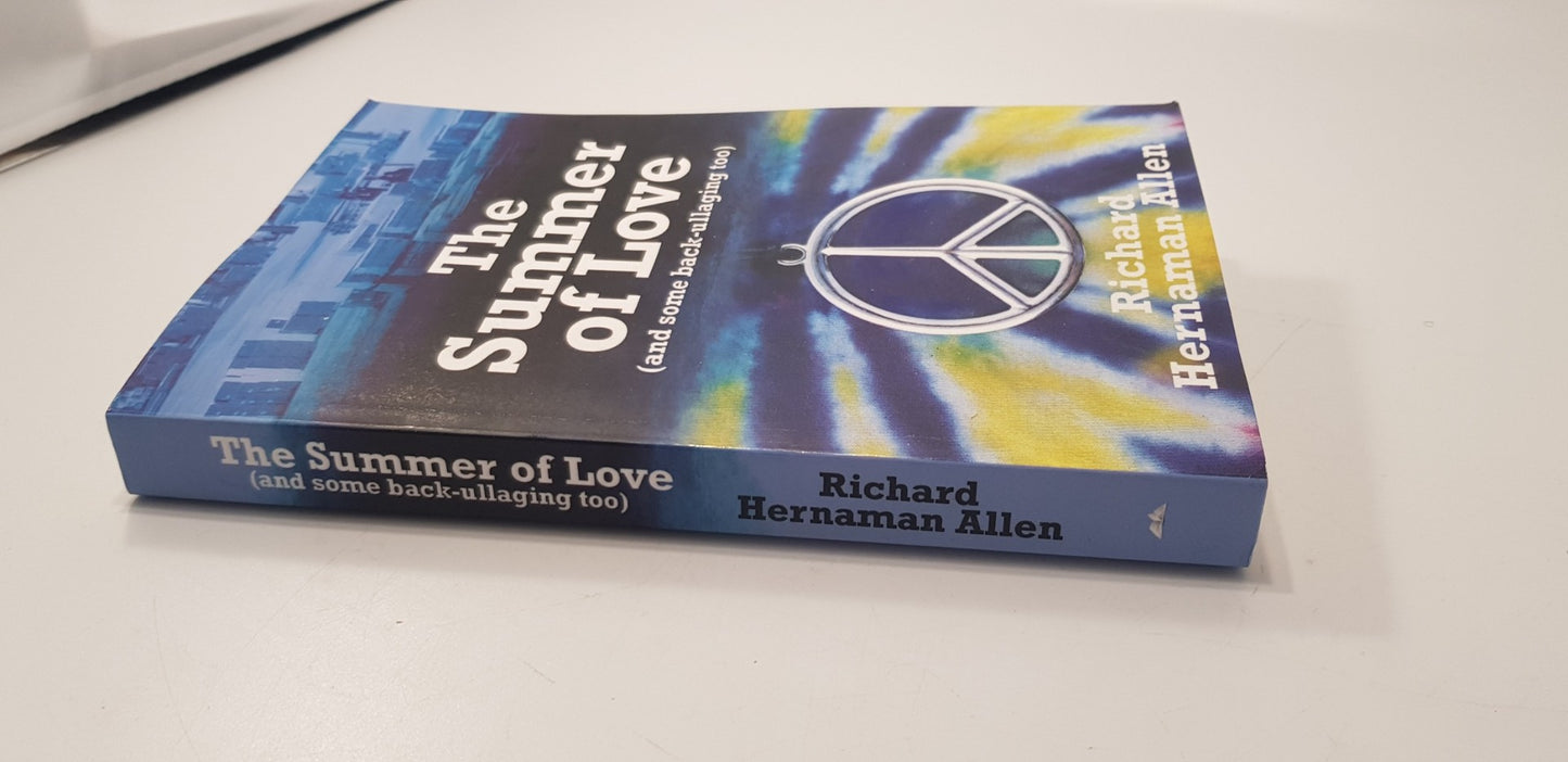 The Summer of Love By Richard Hernamen Allen Paperback Signed Excellent Condition