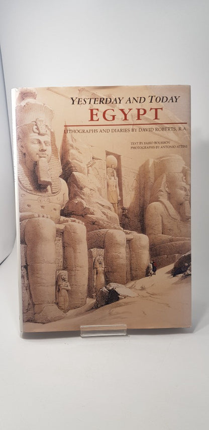 Yesterday and Today Egypt: Lithographs and Diaries By David Roberts Hardback VGC