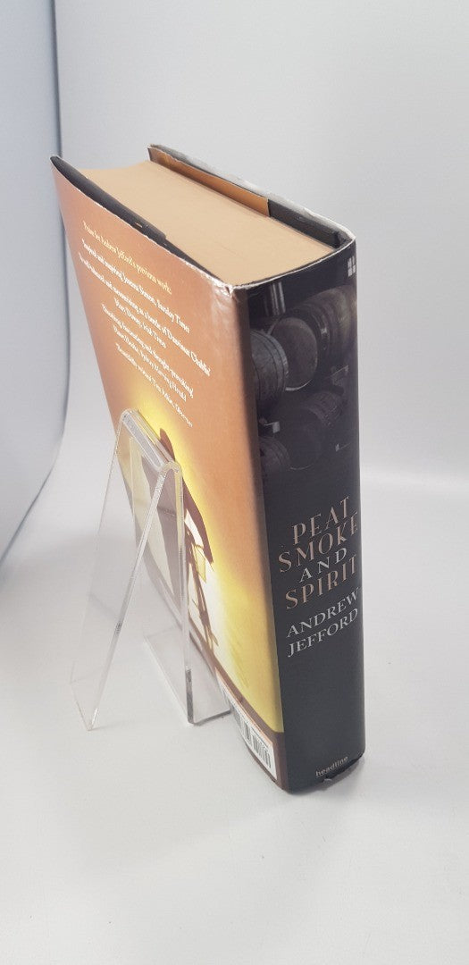 Peat Smoke and Spirit by Andrew Jefford Hardback VGC