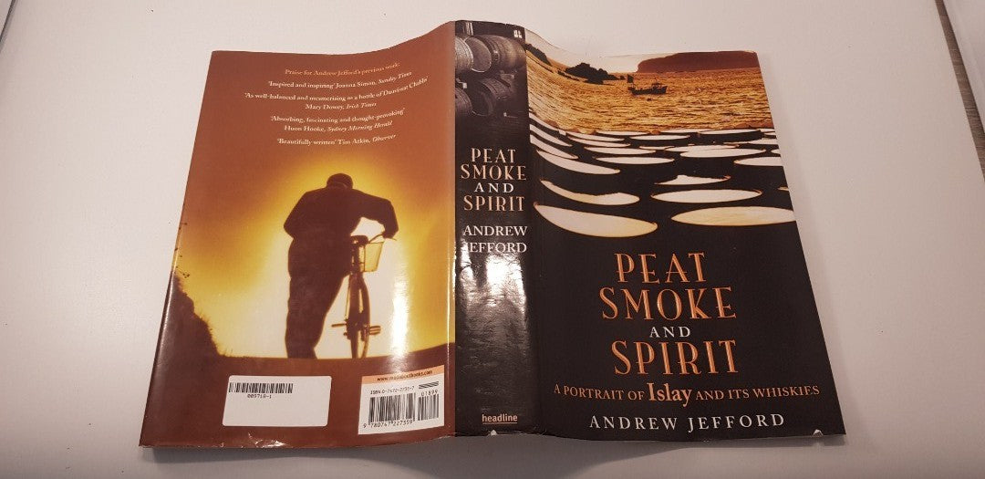 Peat Smoke and Spirit by Andrew Jefford Hardback VGC