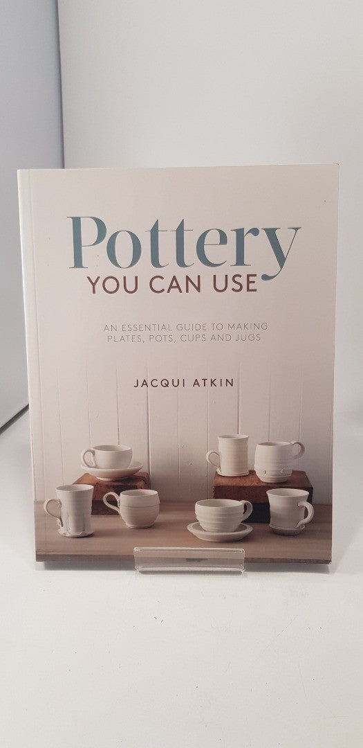 Pottery You Can Use: An essential Guide By Jacqui Atkin Paperback Excellent Condition