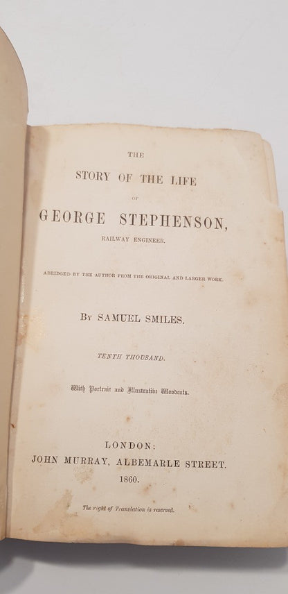 Story Of The Life Of George Stephenson Railway Engineer By Samuel Smiles Hardback Vintage/Rare 1860