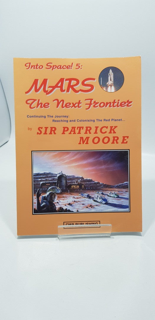 Into Space 5: Mars  By Patrick Moore Paperback Signed Excellent Condition