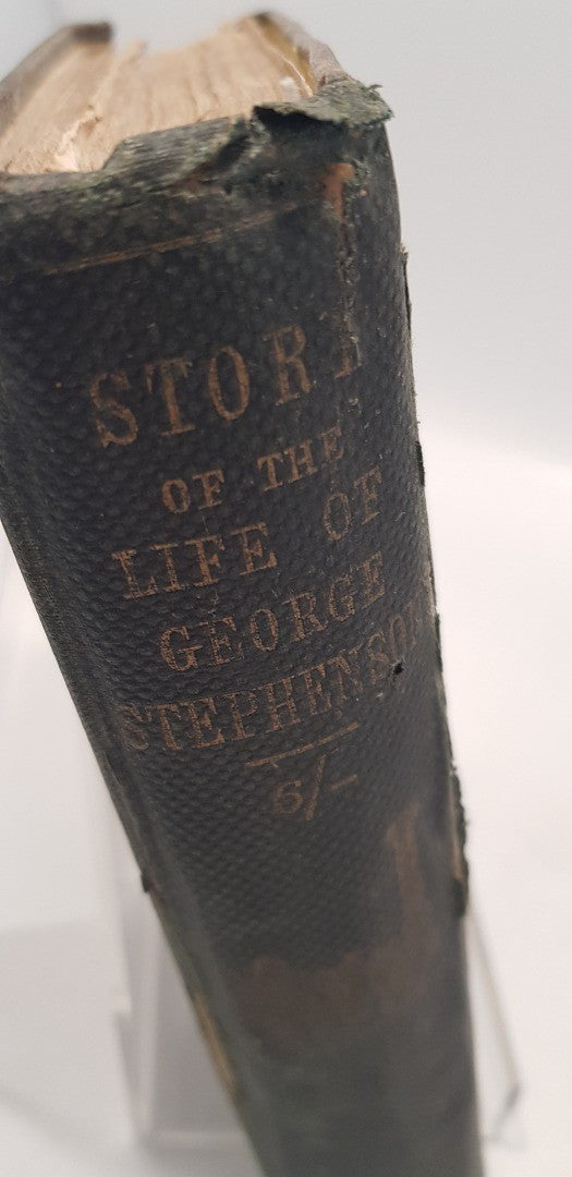 Story Of The Life Of George Stephenson Railway Engineer By Samuel Smiles Hardback Vintage/Rare 1860