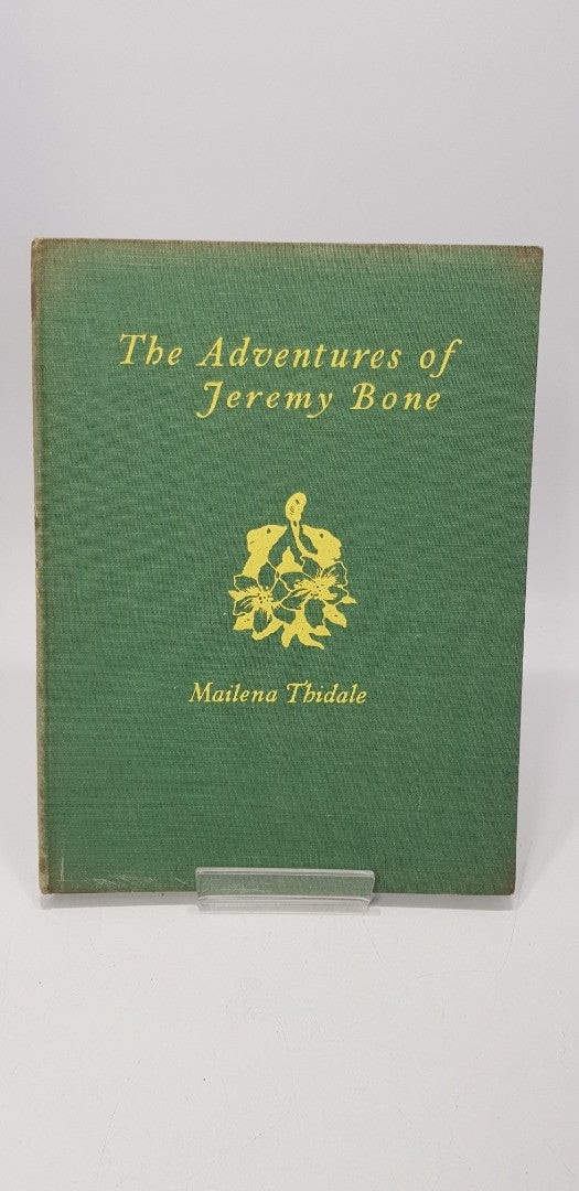 Adventures of Jeremy Bone By Mailena Thidale Hardback VGC Vintage/Rare