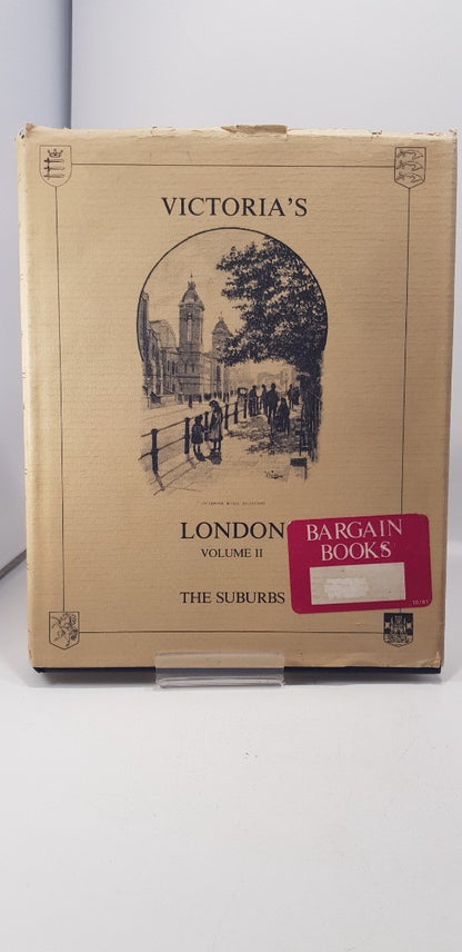 Victoria's London; Volume II The Suburbs By Percy Fitzgerald Hardback VGC