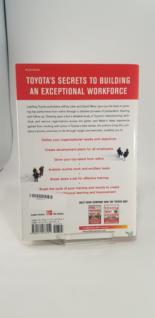 Toyota Talent: Developing Your People the Toyota Way  By Jeffrey Liker Hardback VGC