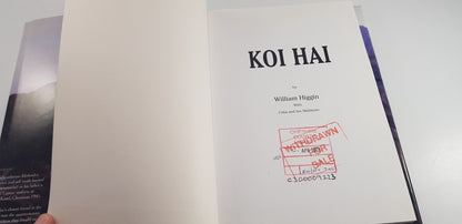 Koi Hai By William Higgin Hardback GC