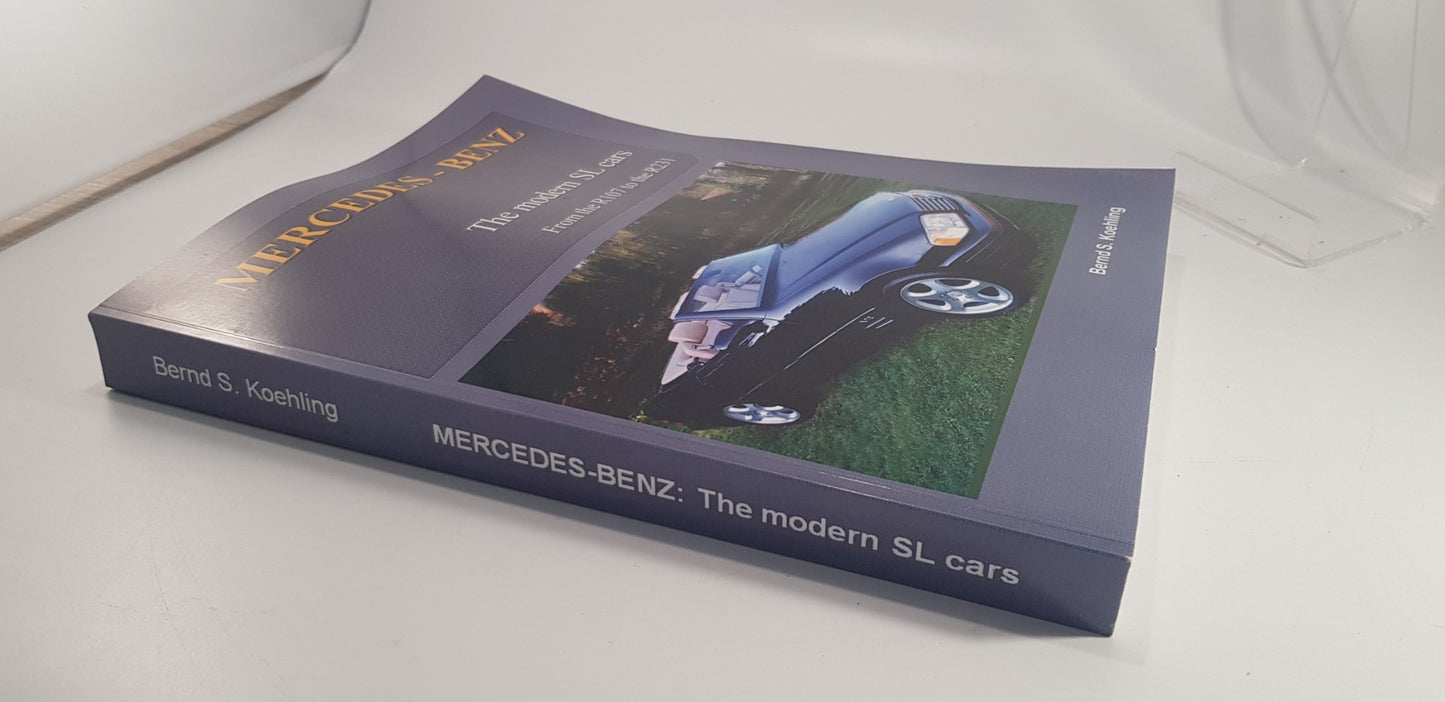 Mercedes-Benz The Modern SL Cars By Bernd S Koehling Paperback VGC