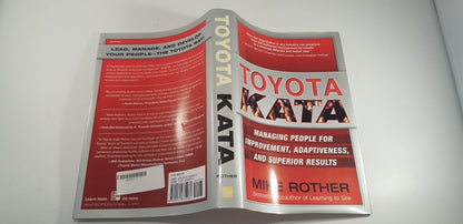 Toyota Kata: Managing People for Improvement By Mike Rother Hardback VGC