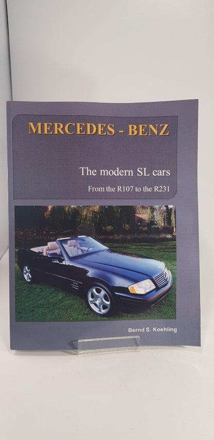 Mercedes-Benz The Modern SL Cars By Bernd S Koehling Paperback VGC