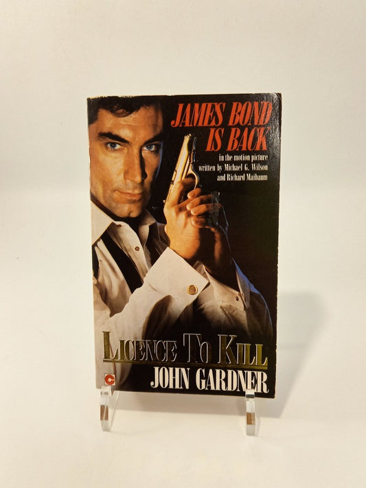 James Bond Licence To Kill - John Gardner Vintage Paperback Book 1989 Coronet