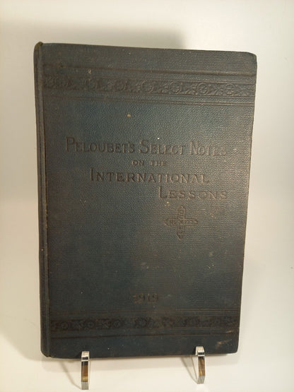 Peloubets Select Notes On the International Sunday School Lessons 1919 Book