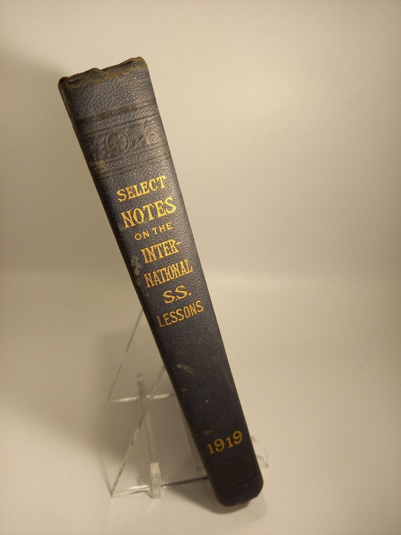 Peloubets Select Notes On the International Sunday School Lessons 1919 Book