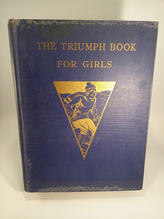 The Triumph Book For Girls - Collins Vintage Heavy Hardback Book