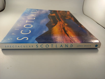 Spectacular Scotland book Edinburgh Glasgow Highlands James Gracie