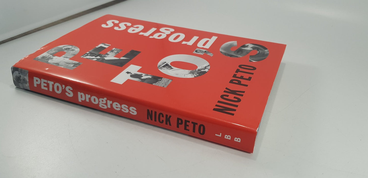 Peto's Progress Hardback Signed 2005 by Nick Peto Excellent Condition