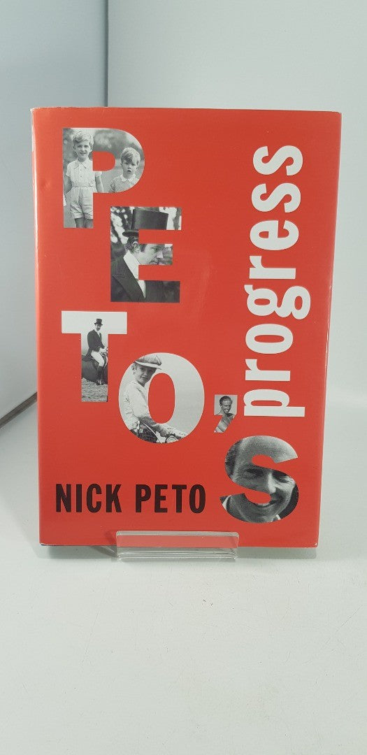 Peto's Progress Hardback Signed 2005 by Nick Peto Excellent Condition