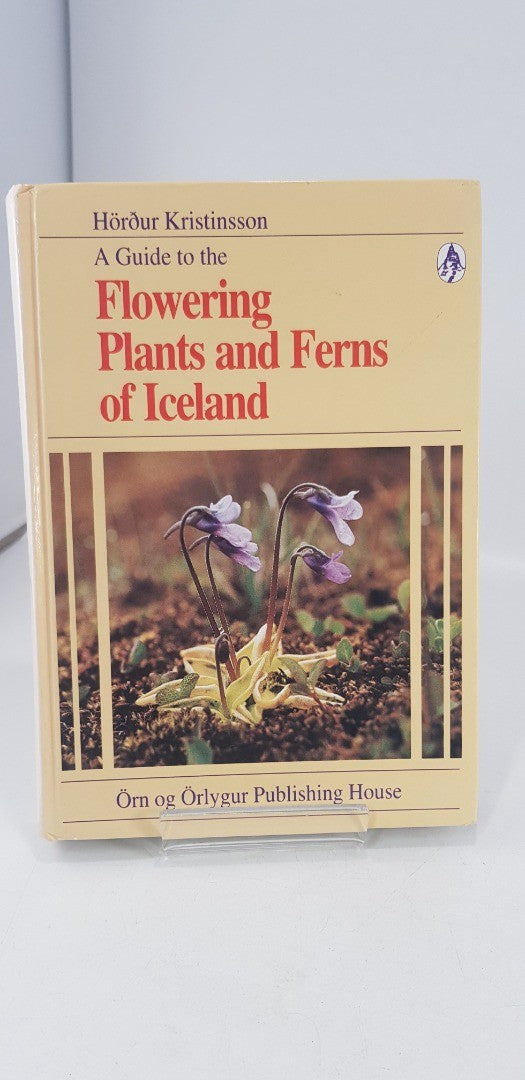 A Guide to the Flowering Plants & Ferns of Iceland By Hordur Kristinsoon Hardback GC