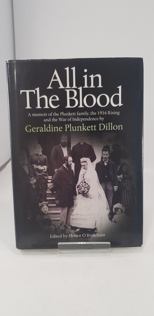 All In The Blood By Geraldine Plunkett Dillon Hardback VGC