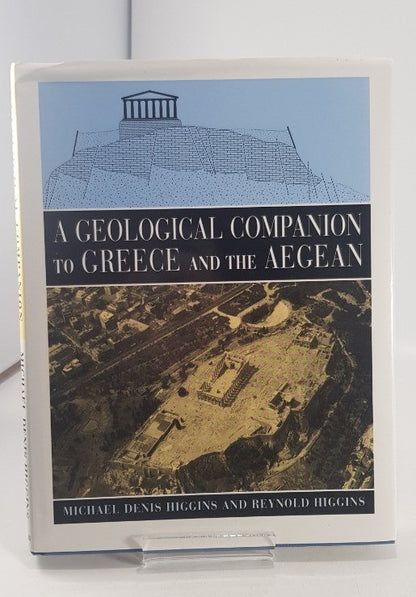 A Geological Companion to Greece & The Aegean By Higgins Hardback Excellent Condition