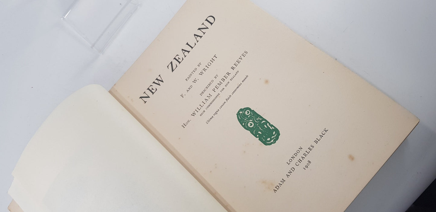 New Zealand By William Pember Reeves 1908 Hardback Excellent Condition