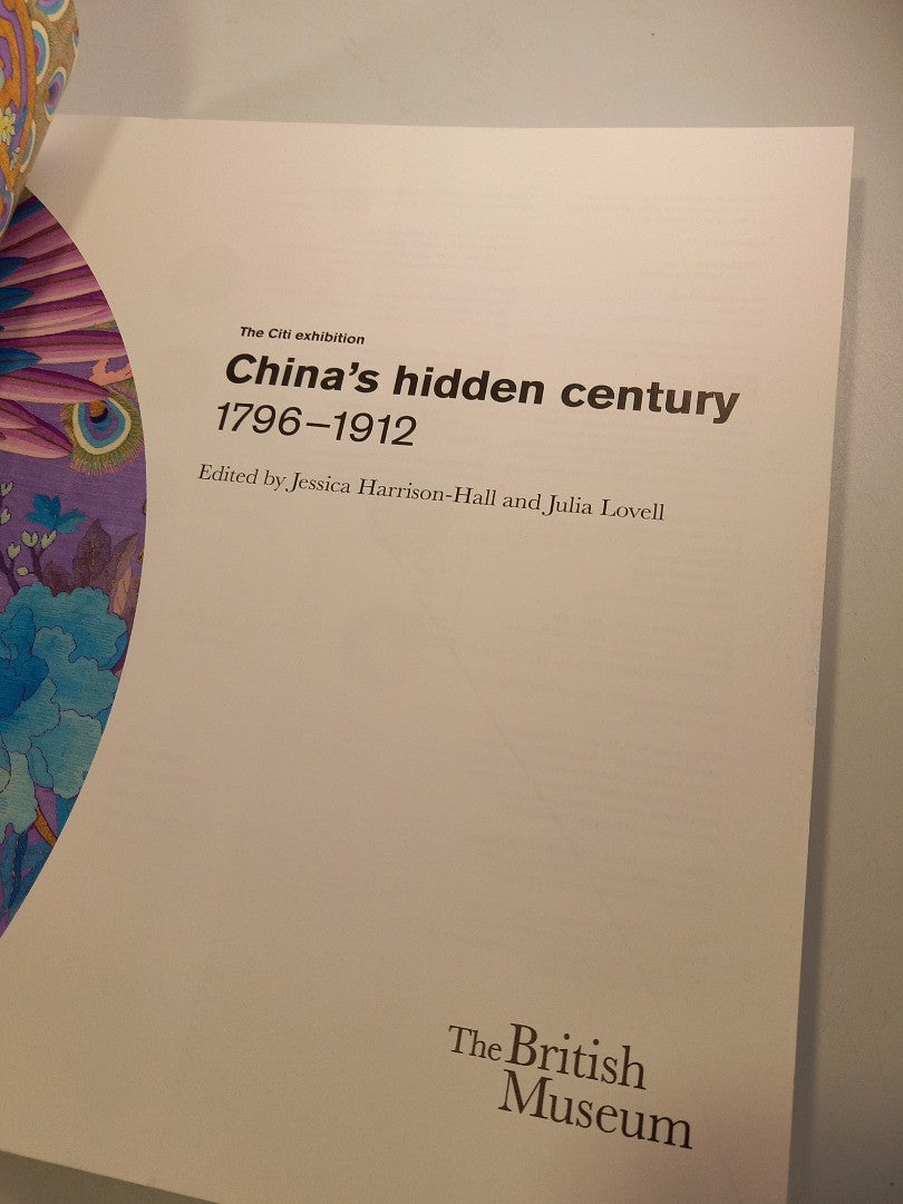 China's Hidden Century 1796-1912 the British Museum Book Harrison-Hall / Lovell