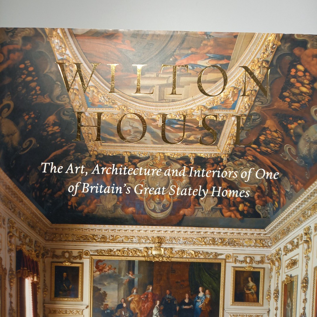 Wilton House: The Art, Architecture and Interiors Book Excellent