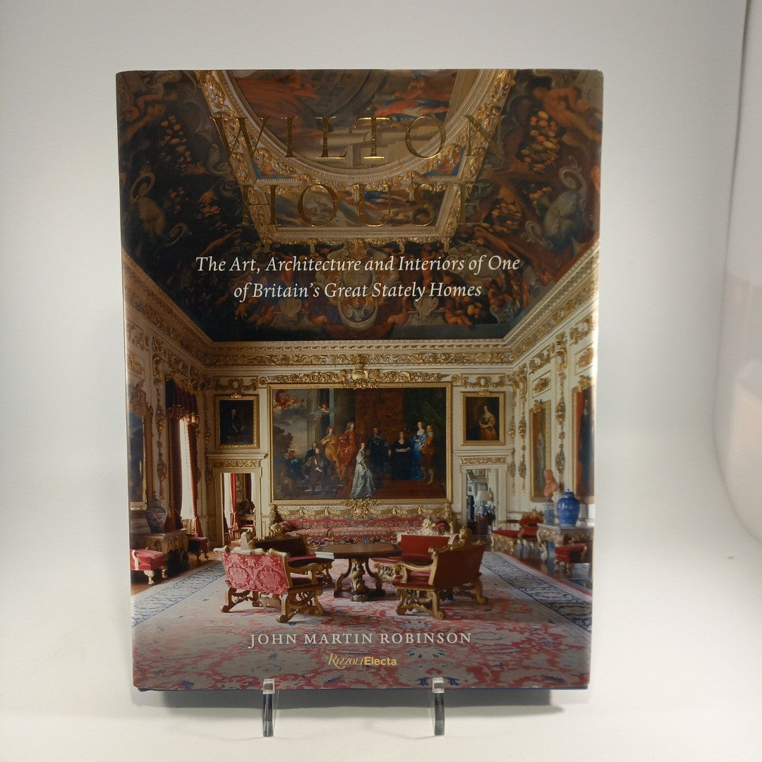 Wilton House: The Art, Architecture and Interiors Book Excellent