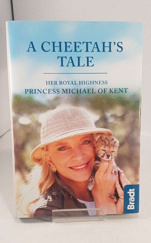 A Cheetah's Tale By HRH Princess Michael of Kent Signed Hardcover 2017 Excellent Condition