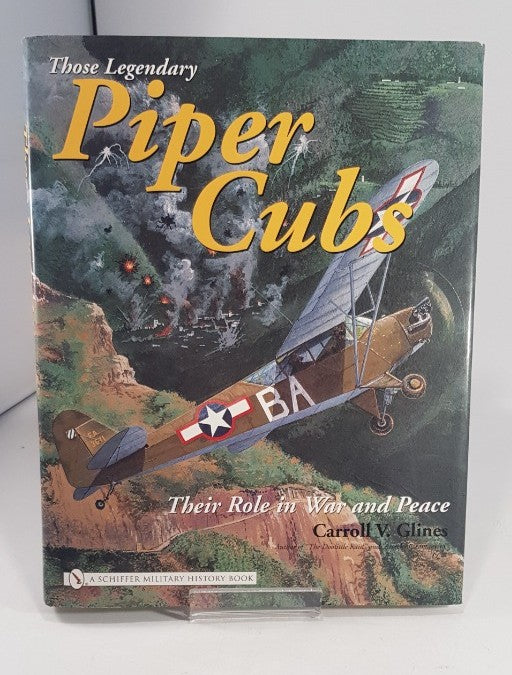 Those Legendary Piper Cubs Their Role In War And Peace By Carroll Glines  Hardcover GC