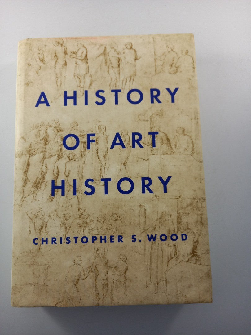 book a history of art history by christopher s wood VGC