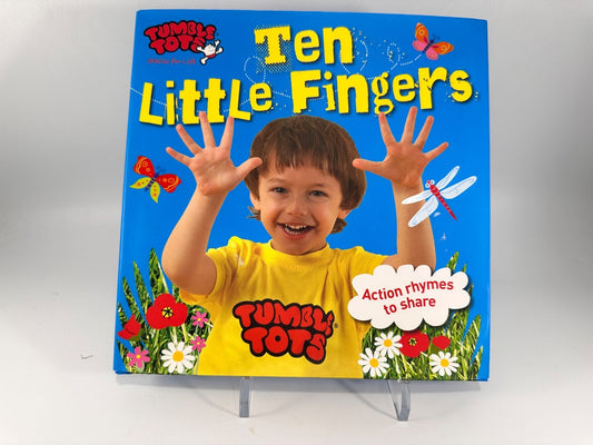 Ten Little Fingers By Deborah Kespert Tumble Tots Skills For Life