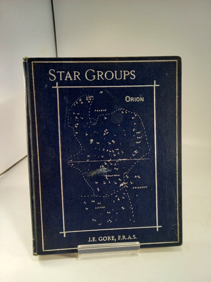 Star Groups By J.E. Gore 1891 A Guide to the Constellations Hardback Antique VGC