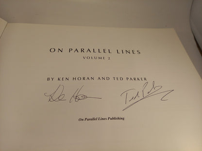 On Parallel Lines Volume 2 By Ken Horan & Ted parker Double Signed Excellent Condition