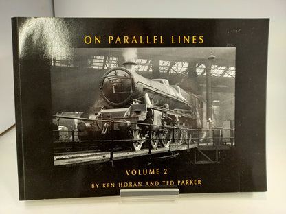 On Parallel Lines Volume 2 By Ken Horan & Ted parker Double Signed Excellent Condition