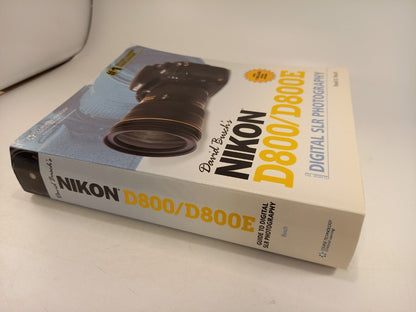 Nikon D800/D800E Guide to Digital SLR Photography By David Busch Paperback VGC