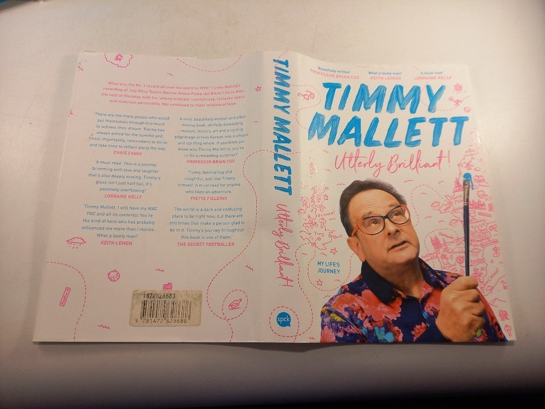 Utterly Brilliant: My Lifes Journey By Timmy Mallett Hardback Signed 1st Ed Ex Con