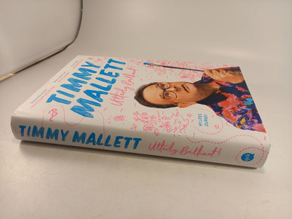 Utterly Brilliant: My Lifes Journey By Timmy Mallett Hardback Signed 1st Ed Ex Con