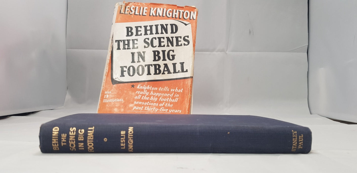 Rare/Vintage - Behind The Scenes In Big Football by Leslie Knighton 1948