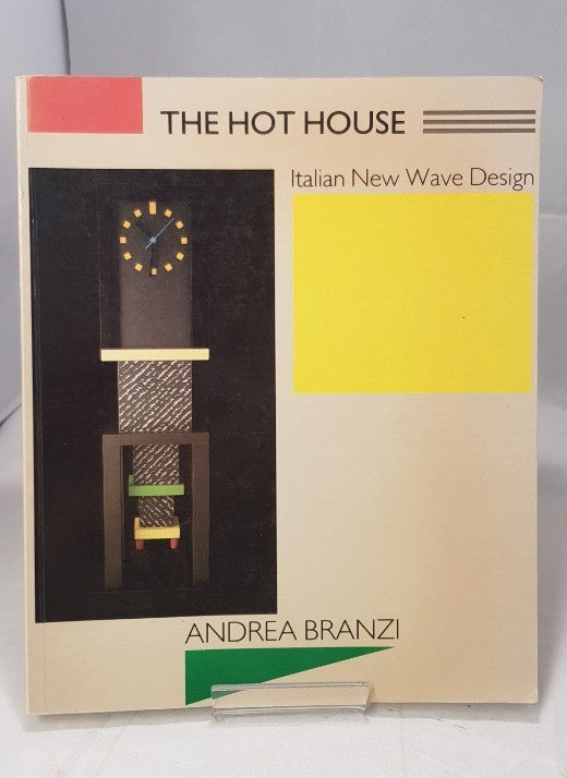 The Hot House: Italian New Wave Design Branzi, Andrea Paperback VGC